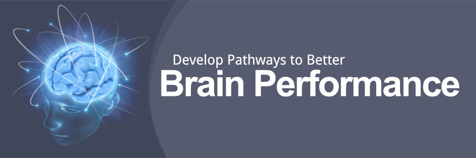 Develop Pathways to Better Brain Performance